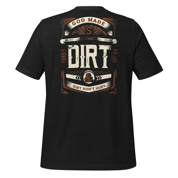 DIRT DON'T HURT Unisex t-shirt